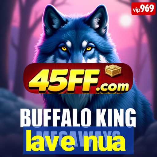 lave nua